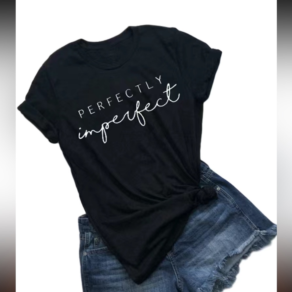 COPY - COPY - NEW Perfectly Imperfect Tees size XL